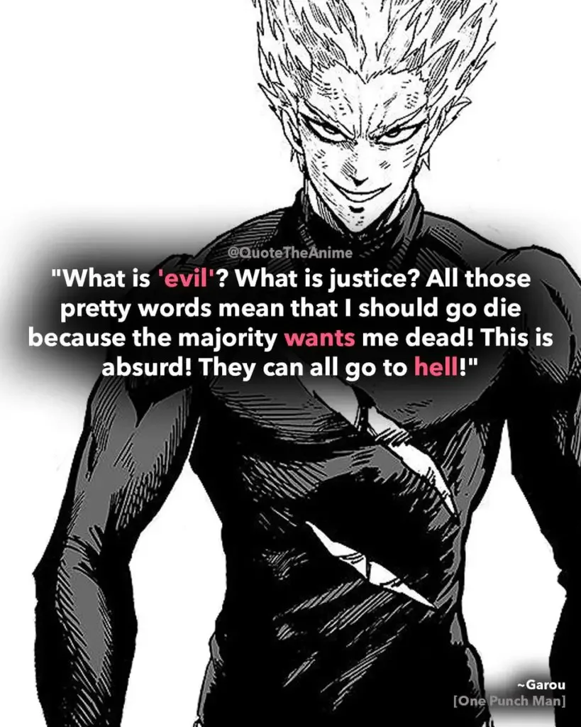 What is evil? What is justice? All those pretty words mean I should go die because the majority wants me dead! This is absurd! They can all go to hell. 