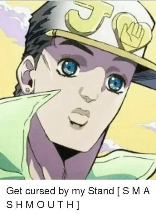 get cursed by my stand s m a s 34904634 1 18 Cursed Anime Images You'll Regret Watching