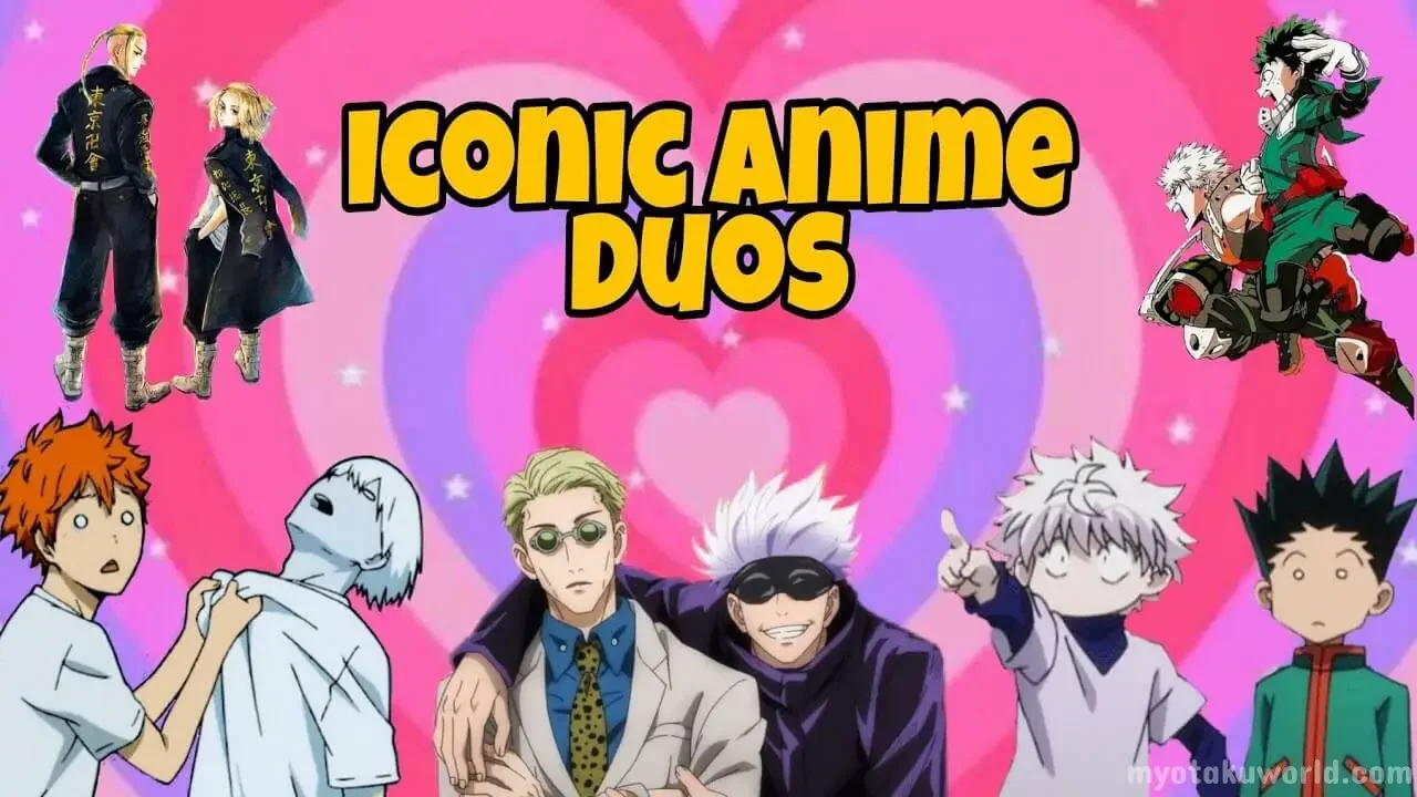 The 25+ Best Anime Duo's The Industry Has Ever Known!