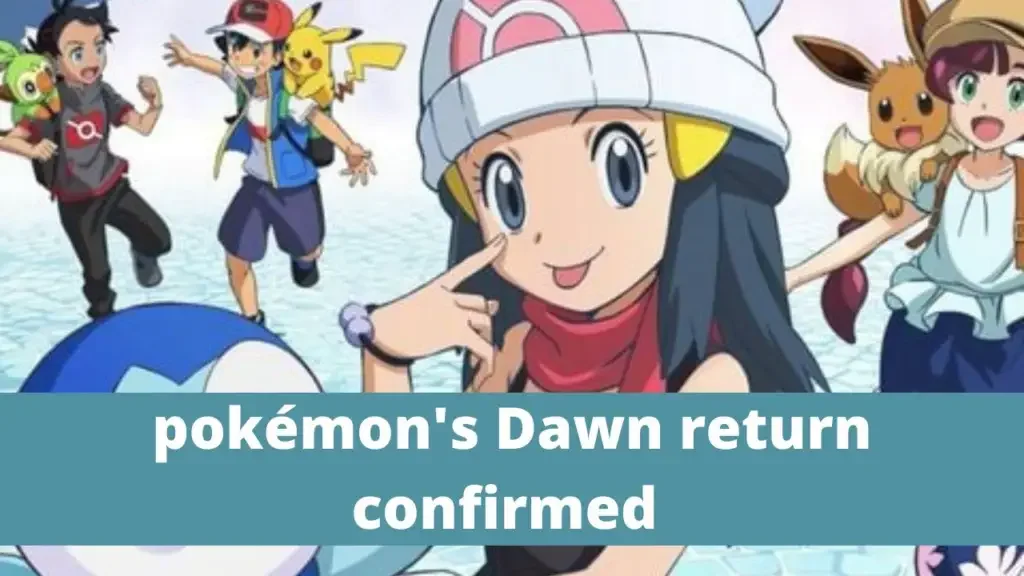 Pokemons Dawn to Return in New Anime Arc When is the Part 5 of Pokemon Journey Releasing?