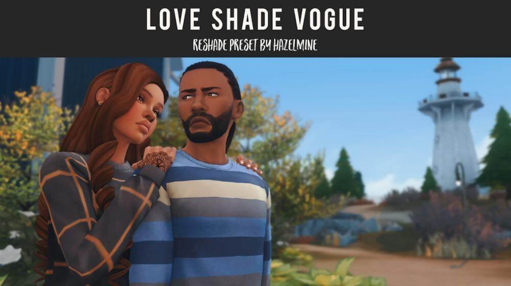 Love Shade Vogue Sims 4 Reshade Preset 1 25 Best Sims 4 ReShade Presets For Great Graphics