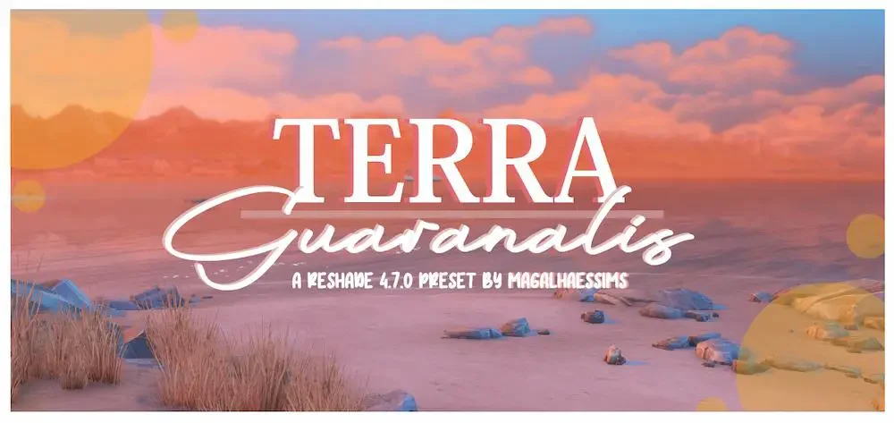 Terra Guaranalis Sims 4 Reshade Preset 25 Best Sims 4 ReShade Presets For Great Graphics