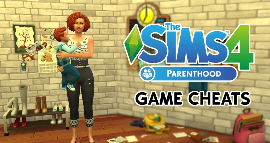 The Cheats for The Sims4 Parenthood Sims 4: Parenthood Cheats Sheet
