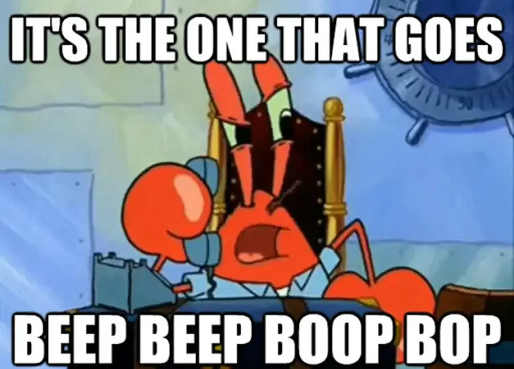 018 mr krabs beep boop 125+ Mr. Krabs Memes of All Time
