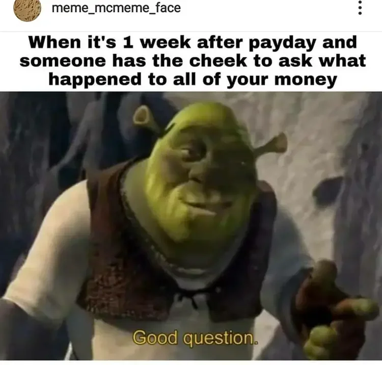 031 shrek payday meme 160+ Shrek Memes of All Time
