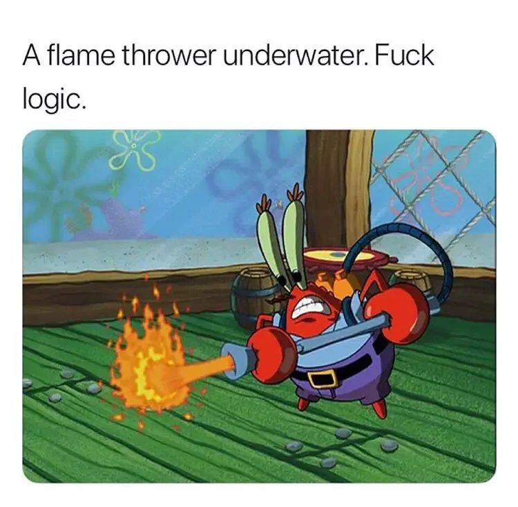 044 mr krabs flamethrower 125+ Mr. Krabs Memes of All Time