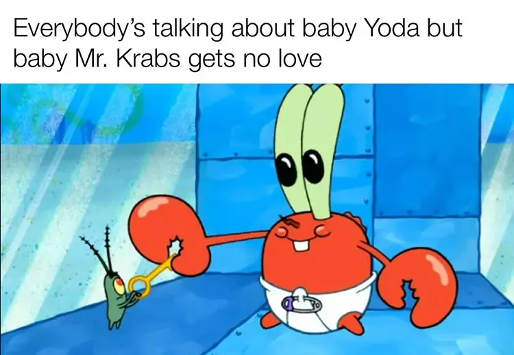 089 baby krabs meme 125+ Mr. Krabs Memes of All Time
