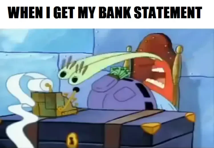 090 krabs bank statement meme 125+ Mr. Krabs Memes of All Time