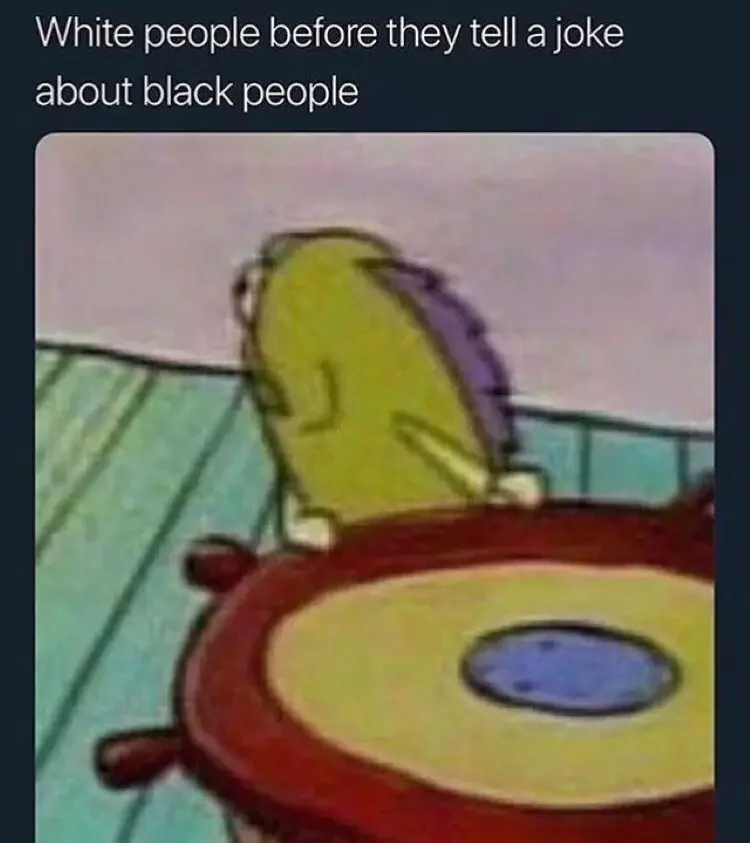 121 spongebob black people joke meme 250+ SpongeBob Memes of All Time