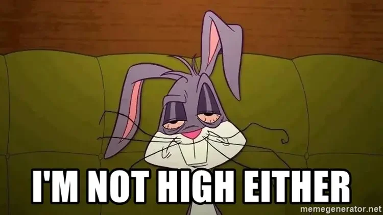 030 bugs not high meme 60+ Best Bugs Bunny Memes of All Times