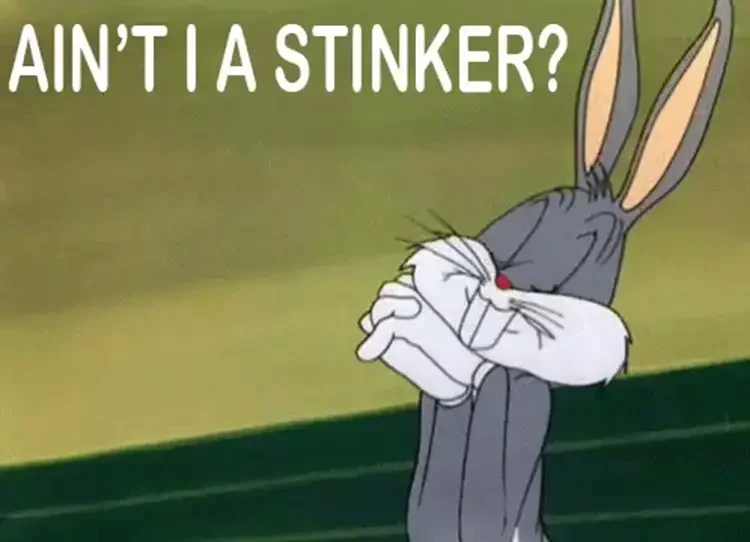 046 bugs aint stinker meme 60+ Best Bugs Bunny Memes of All Times