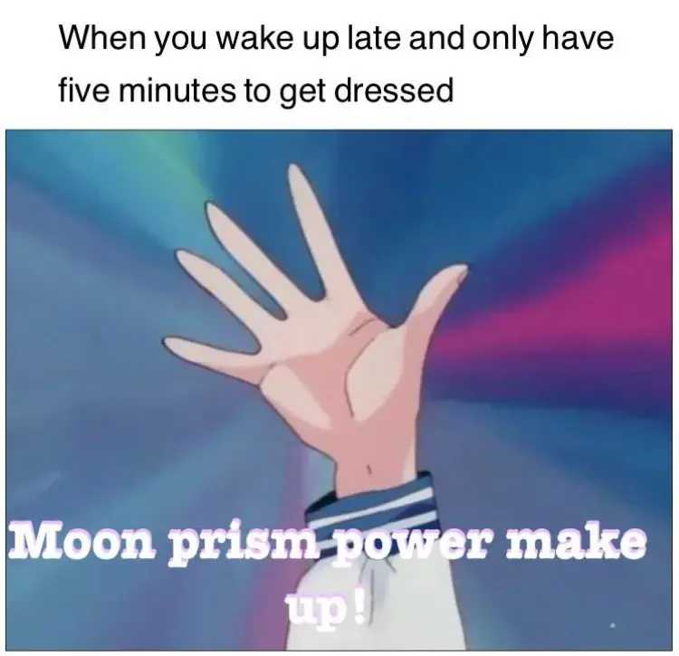 071 sailor moon waking up late meme 90+ Best Sailor Moon Memes of All Time