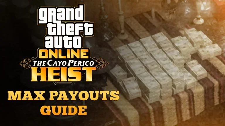 Max Payouts Guide Featured Image 768x432 1 List of all GTA Online Cayo Perico Heist Primary and Secondary Target Values